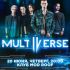 Multiverse | 20 июня | MOD  